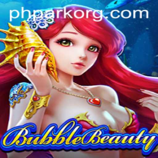 Discover the Magical World of BubbleBeauty: A PHPARK Adventure